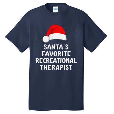 Christmas SantaS Favorite Recreational Therapist Funny Xmas Tall T-Shirt