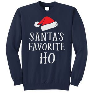 Christmas Santas Favorite Ho Funny Xmas Tall Sweatshirt