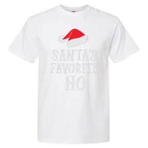 Christmas Santas Favorite Ho Funny Xmas Garment-Dyed Heavyweight T-Shirt