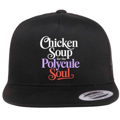 Chicken Soup For The Polycule Soul Flat Bill Trucker Hat