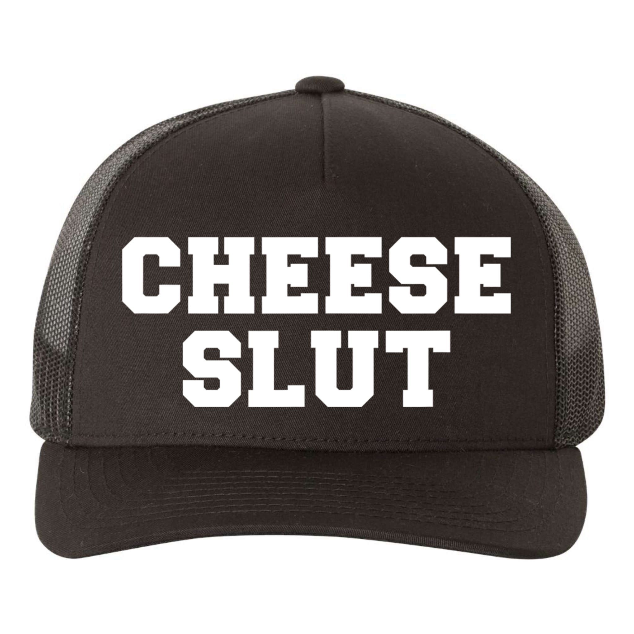 Cheese Slut Funny Adult Humor Sarcasm Women Funny Yupoong Adult 5-Panel Trucker Hat