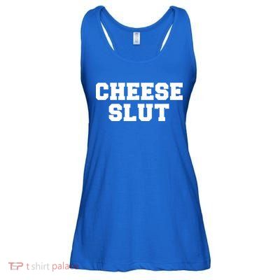 Cheese Slut Funny Adult Humor Sarcasm Women Funny Ladies Essential Flowy Tank