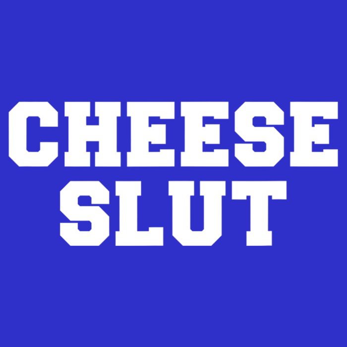 Cheese Slut Funny Adult Humor Sarcasm Women Funny Kids T-Shirt