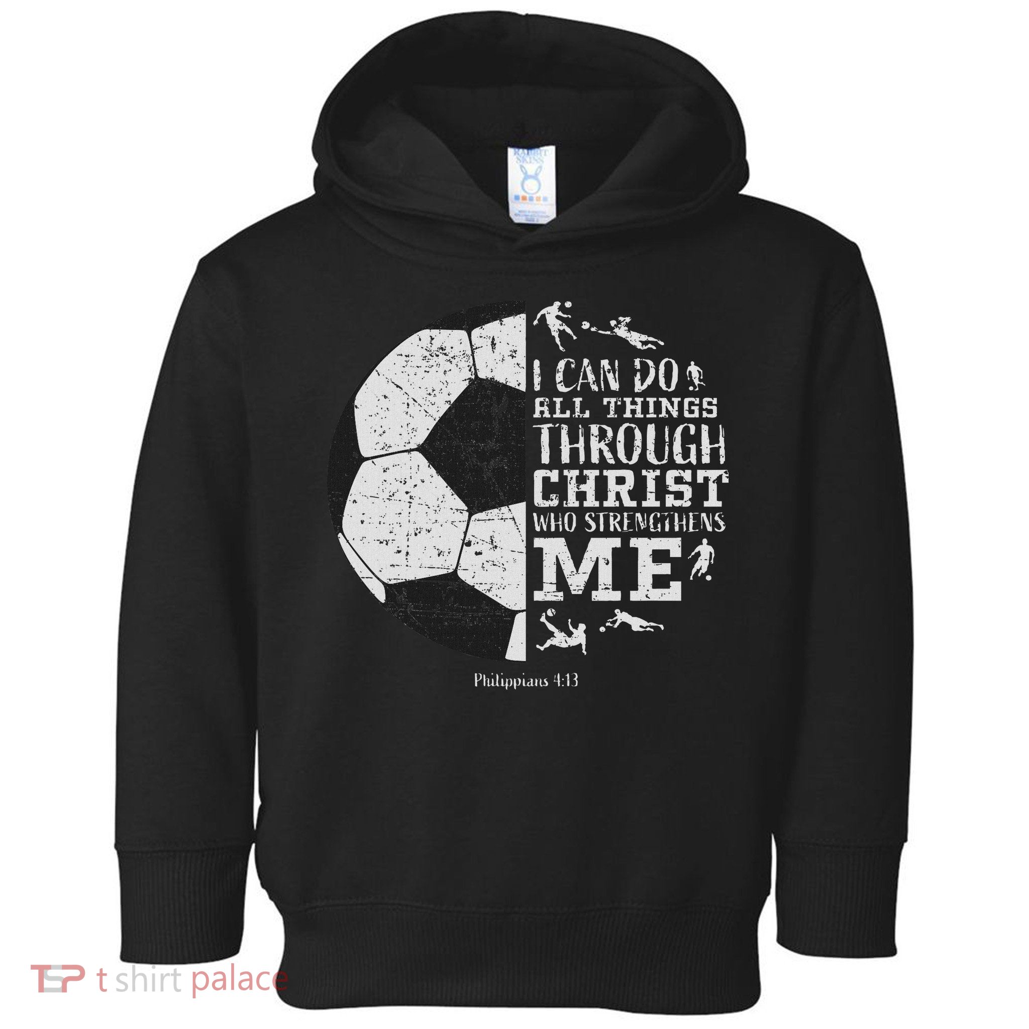 Christian Soccer Faith Bible Verse Philippians 413 Toddler Hoodie