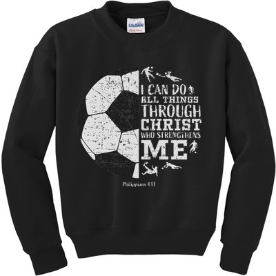 Christian Soccer Faith Bible Verse Philippians 413 Kids Sweatshirt