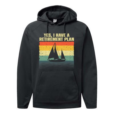 Cool Sailing For Men Women Retirement Plan Boating Sailboat Performance Fleece Hoodie