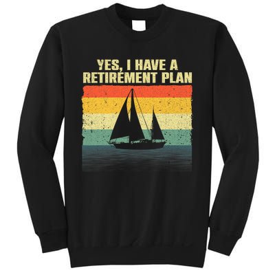 Cool Sailing For Men Women Retirement Plan Boating Sailboat Sweatshirt