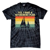 Cool Sailing For Men Women Retirement Plan Boating Sailboat Tie-Dye T-Shirt