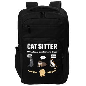 Cat Sitter Funny Cat Breeds What My Customers Say About Me Gift Impact Tech Backpack