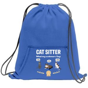 Cat Sitter Funny Cat Breeds What My Customers Say About Me Gift Sweatshirt Cinch Pack Bag