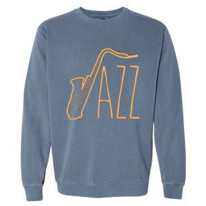 Cool Saxophone For Men Women Jazz Music Band Musician Player Garment-Dyed Sweatshirt