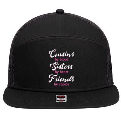 Cousins Sisters Friends Relatives Family Niece Aunt Uncle Gift 7 Panel Mesh Trucker Snapback Hat