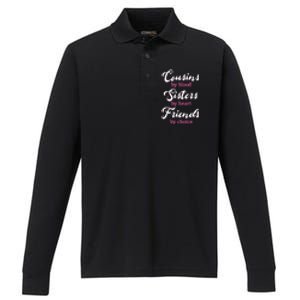 Cousins Sisters Friends Relatives Family Niece Aunt Uncle Gift Performance Long Sleeve Polo