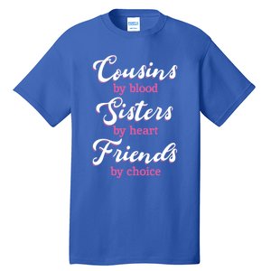 Cousins Sisters Friends Relatives Family Niece Aunt Uncle Gift Tall T-Shirt