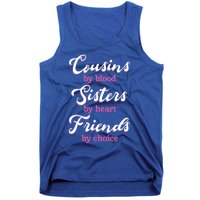 Cousins Sisters Friends Relatives Family Niece Aunt Uncle Gift Tank Top