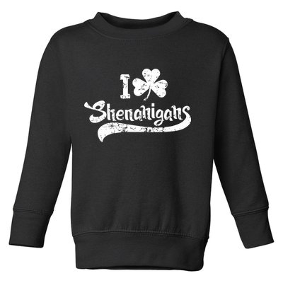 Clover Shenanigans Funny Irish Clover St Saint Patricks Day Toddler Sweatshirt