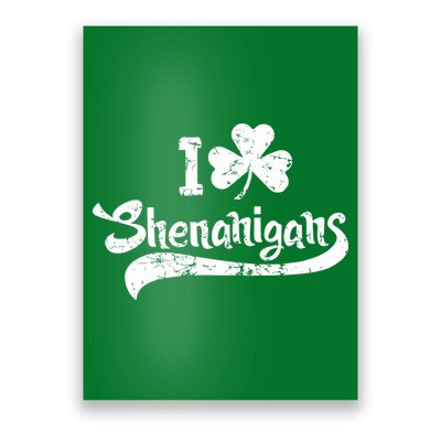 Clover Shenanigans Funny Irish Clover St Saint Patricks Day Poster