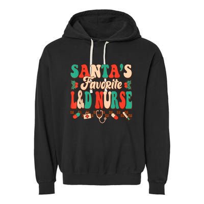 Christmas Santas Favorite L&D Nurse Labor Delivery Nurse Garment-Dyed Fleece Hoodie