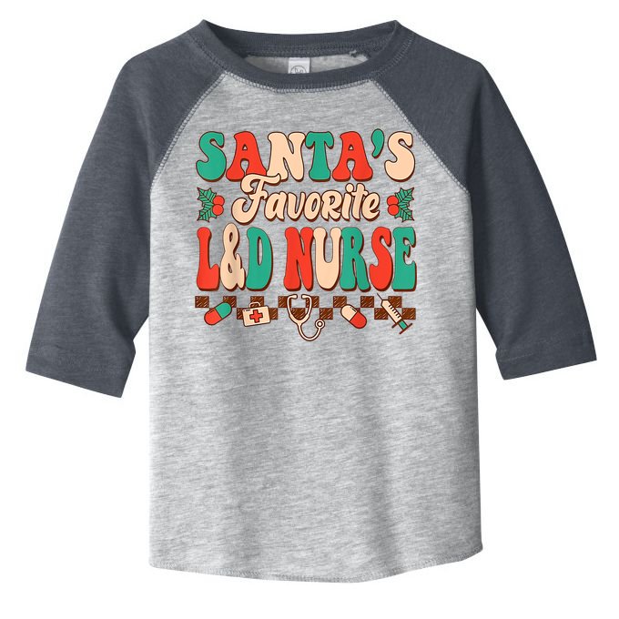 Christmas Santas Favorite L&D Nurse Labor Delivery Nurse Toddler Fine Jersey T-Shirt