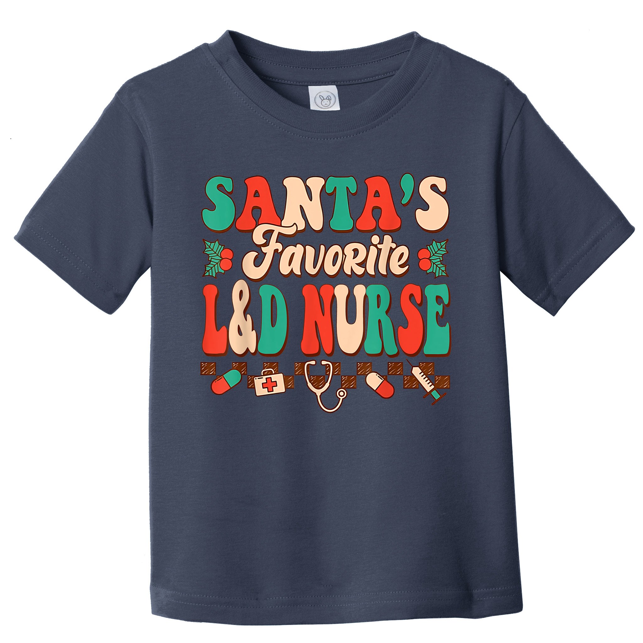 Christmas Santas Favorite L&D Nurse Labor Delivery Nurse Toddler T-Shirt