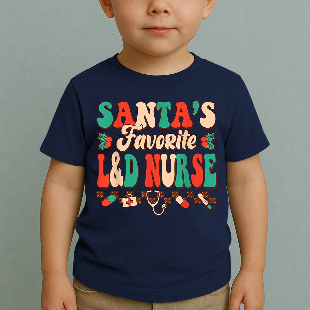 Christmas Santas Favorite L&D Nurse Labor Delivery Nurse Toddler T-Shirt