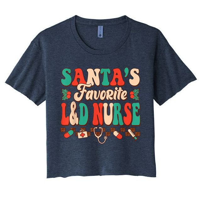 Christmas Santas Favorite L&D Nurse Labor Delivery Nurse Crop Top
