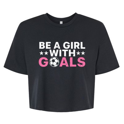 Cool Soccer For Wo Girl Football Soccer Lovers Sayings Bella+Canvas Jersey Crop Tee