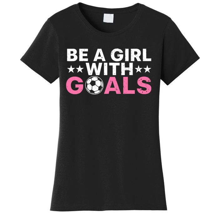 Cool Soccer For Wo Girl Football Soccer Lovers Sayings Women's T-Shirt