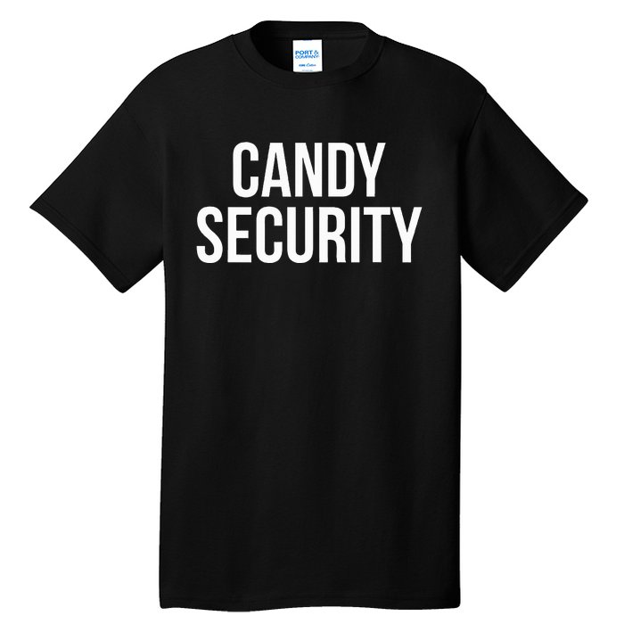 Candy Security Funny Halloween Costume For Parents Tall T-Shirt