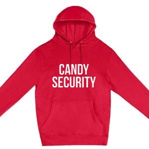 Candy Security Funny Halloween Costume For Parents Premium Pullover Hoodie