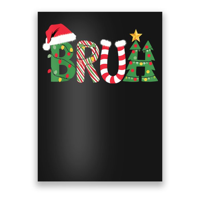 Christmas Shirts For Bruh Funny Christmas Women Poster