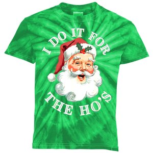 Christmas Santa Face I Do It For The Hos Funny Inappropriate Xmas Gift Kids Tie-Dye T-Shirt