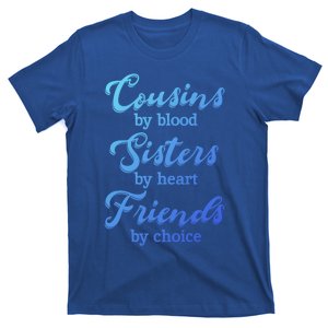 Cousins Sisters Friends Relatives Family Niece Aunt Uncle Cute Gift T-Shirt