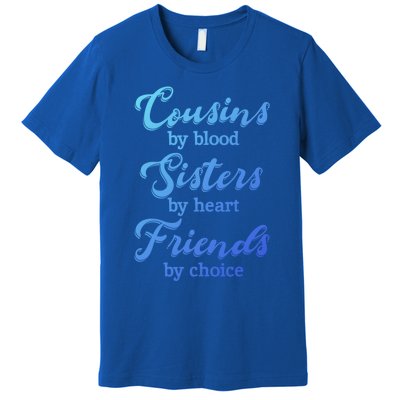 Cousins Sisters Friends Relatives Family Niece Aunt Uncle Cute Gift Premium T-Shirt