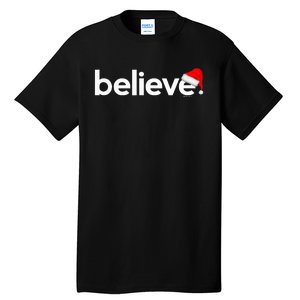 Christmas S For Women Believe Xmas Idea Tall T-Shirt