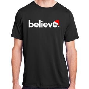 Christmas S For Women Believe Xmas Idea Adult ChromaSoft Performance T-Shirt