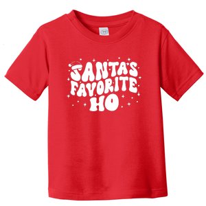 Christmas Santa Favorite Ho Funny Matching Holiday Season Toddler T-Shirt