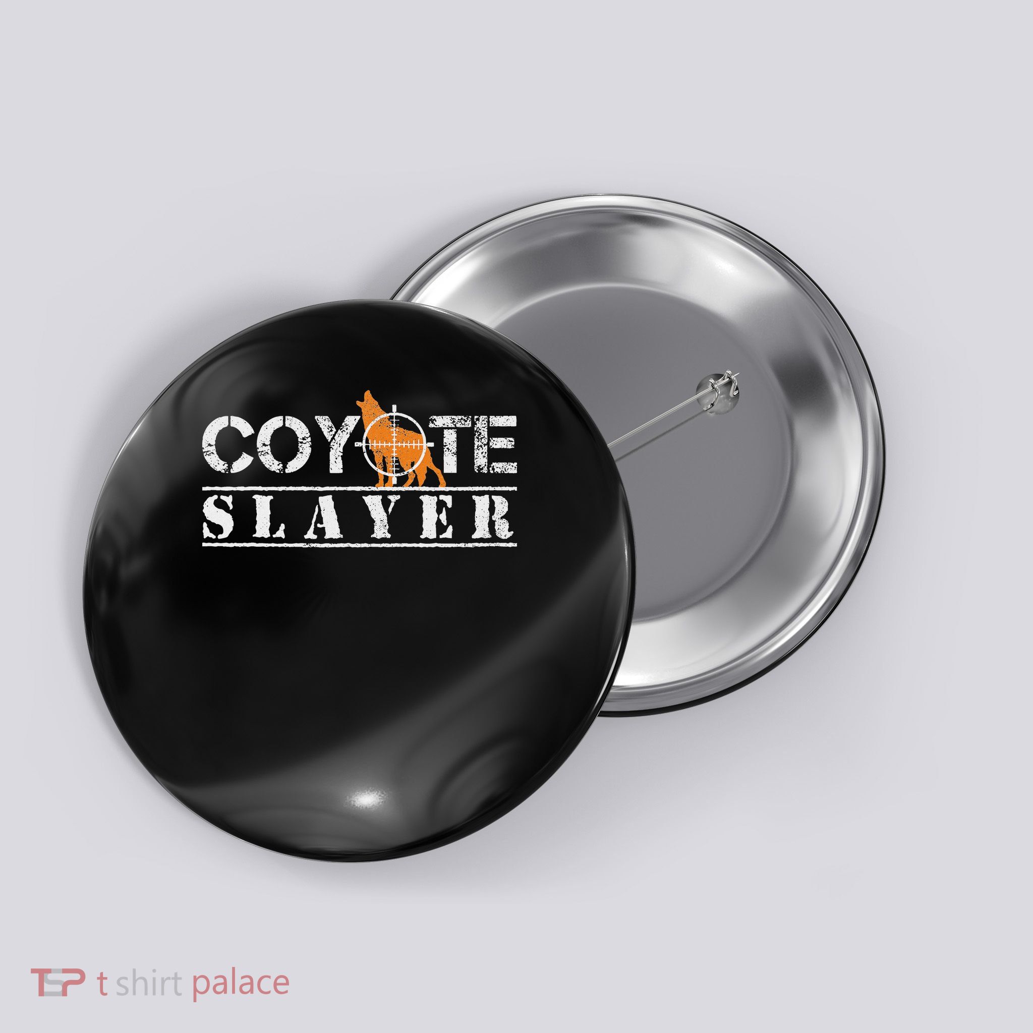 Coyote Slayer Funny Hunting Gift For Coyote Hunters Button
