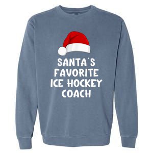 Christmas Santas Favorite Ice Hockey Coach Funny Xmas Pajama Garment-Dyed Sweatshirt