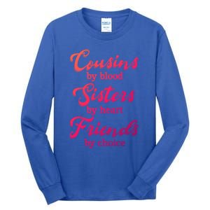 Cousins Sisters Friends Relatives Family Niece Aunt Uncle Cute Gift Tall Long Sleeve T-Shirt