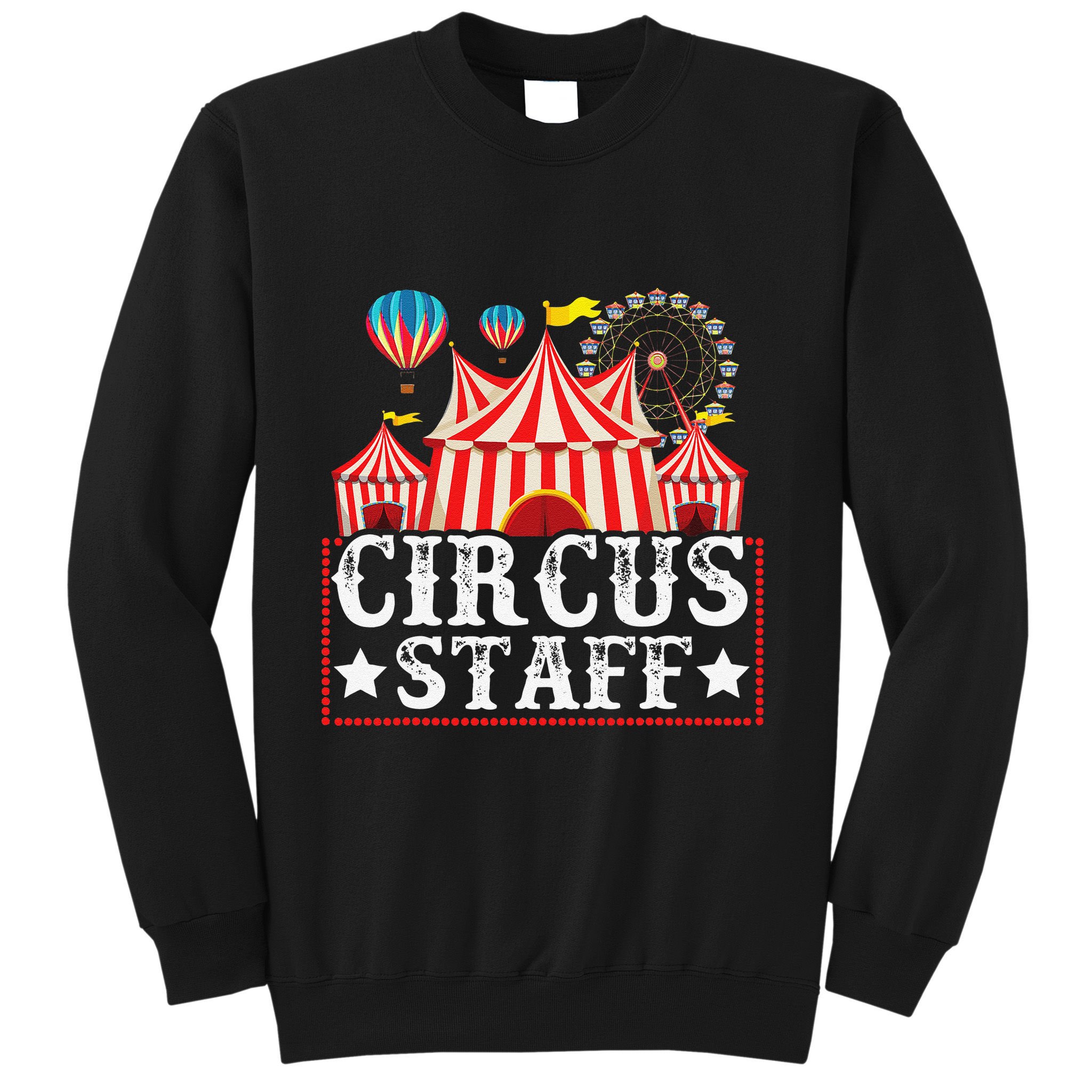 Circus Staff Funny Circus Themed Birthday Party Sweatshirt