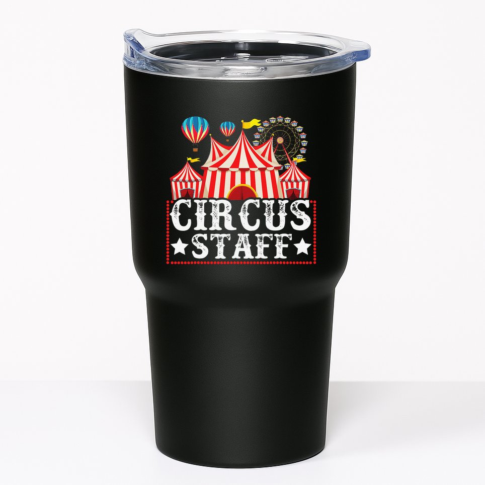 Circus Staff Funny Circus Themed Birthday Party Tumbler