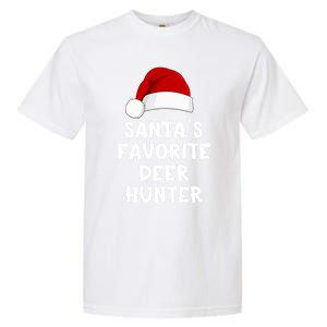 Christmas SantaS Favorite Deer Hunter Funny Xmas Pajama Meaningful Gift Garment-Dyed Heavyweight T-Shirt