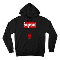 Charles Soupreme Funny Soupreme Tall Hoodie