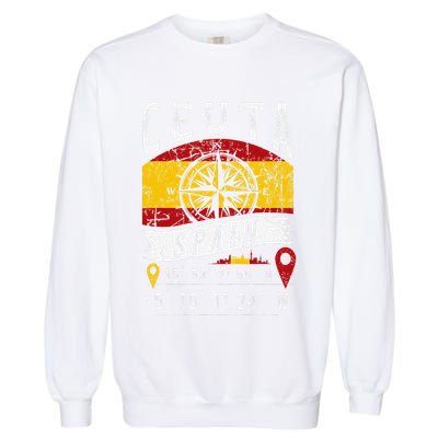 Ceuta Spain Flag Gps Coordinates Of Ceuta Garment-Dyed Sweatshirt
