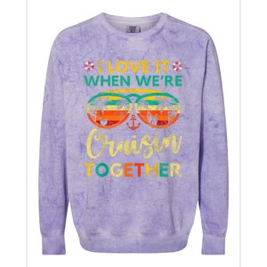 Cruise Ship Family Friends Matching Vacation Trip I Love It Colorblast Crewneck Sweatshirt