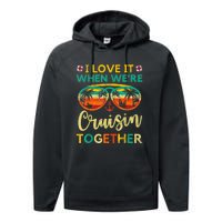 Cruise Ship Family Friends Matching Vacation Trip I Love It Performance Fleece Hoodie