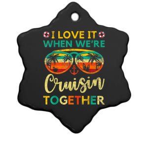 Cruise Ship Family Friends Matching Vacation Trip I Love It Ceramic Star Ornament