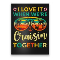 Cruise Ship Family Friends Matching Vacation Trip I Love It Poster