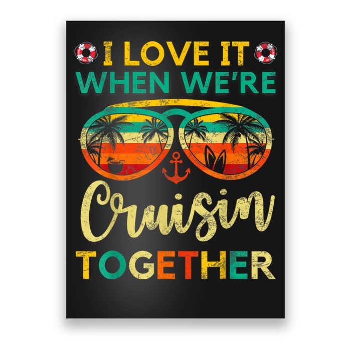 Cruise Ship Family Friends Matching Vacation Trip I Love It Poster